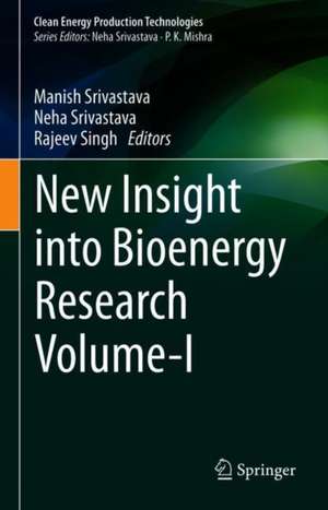 Bioenergy Research: Basic and Advanced Concepts de Manish Srivastava