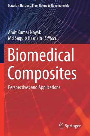 Biomedical Composites: Perspectives and Applications de Amit Kumar Nayak