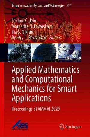 Applied Mathematics and Computational Mechanics for Smart Applications: Proceedings of AMMAI 2020 de Lakhmi C. Jain