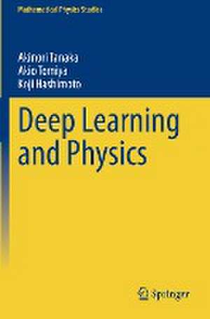 Deep Learning and Physics de Akinori Tanaka