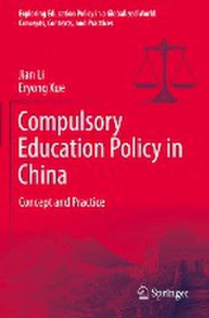 Compulsory Education Policy in China: Concept and Practice de Jian Li