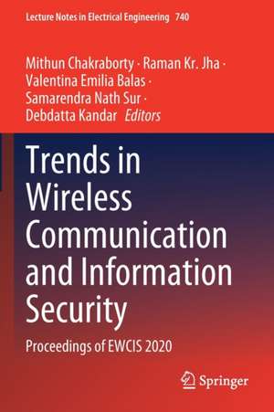 Trends in Wireless Communication and Information Security: Proceedings of EWCIS 2020 de Mithun Chakraborty