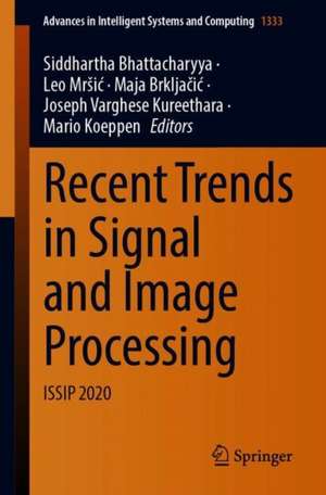 Recent Trends in Signal and Image Processing: ISSIP 2020 de Siddhartha Bhattacharyya