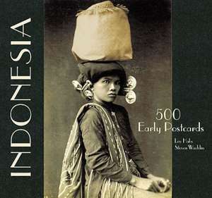 Indonesia 500 Early Postcards de Leo Haks