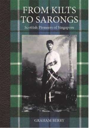 From Kilts to Sarongs de Graham Berry