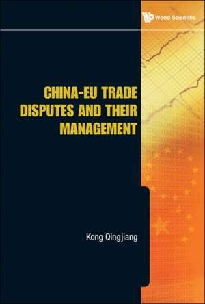 China-Eu Trade Disputes and Their Management de Kong Qingjiang