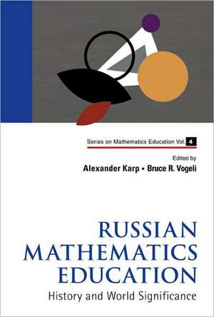 Russian Mathematics Education de Alexander Karp