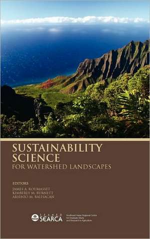 Sustainability Science for Watershed Landscapes de James Roumasset