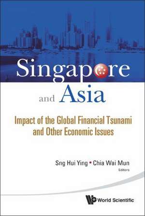 Singapore and Asia de Chia Wai Mun