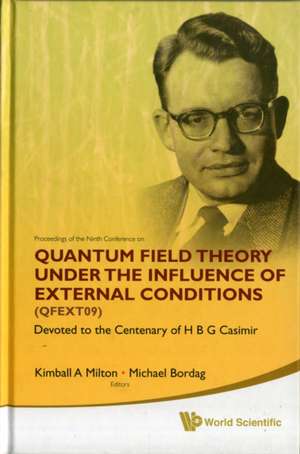 Quantum Field Theory Under the Influence of External Conditions (QFEXT09) de Michael Bordag