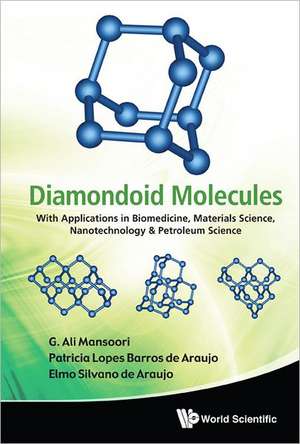 Diamondoid Molecules de G. Ali Mansoori