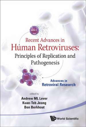 Recent Advances in Human Retroviruses de Ben Berkhout