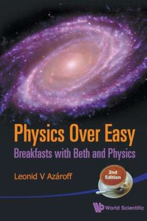 PHYSICS OVER EASY (2ND ED) de Azaroff Leonid V
