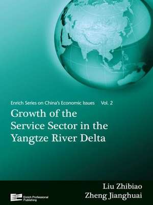 Growth of the Service Sector in the Yangtze River Delta de Liu Zhibiao