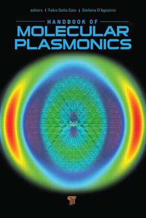 Handbook of Molecular Plasmonics de Fabio Della Sala