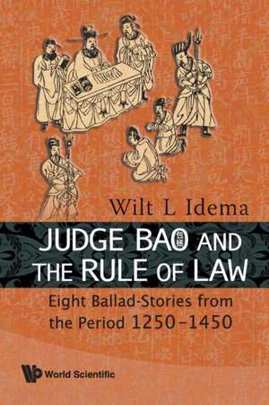 Judge Bao and the Rule of Law de Wilt L. Idema