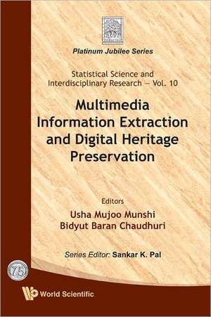 Multimedia Information Extraction and Digital Heritage Preservation de Bidyut Baran Chaudhuri