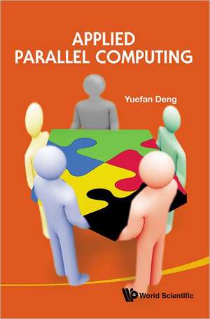 Applied Parallel Computing de Yuefan Deng