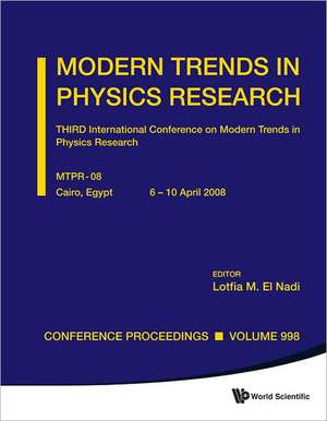 Modern Trends in Physics Research de Lotfia M. El Nadi