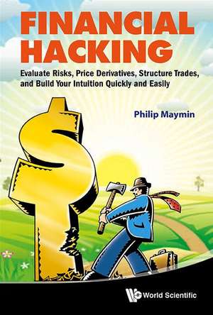 Financial Hacking de Philip Maymin