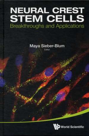 Neural Crest Stem Cells de Maya Sieber-Blum