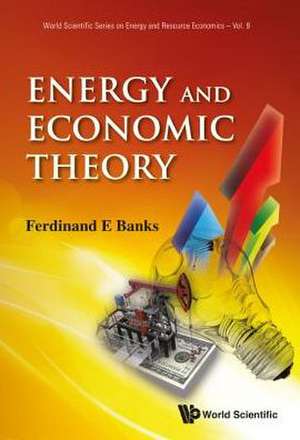 Energy and Economic Theory de Ferdinand E. Banks