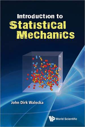 Introduction to Statistical Mechanics de John Dirk Walecka