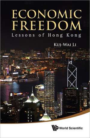 Economic Freedom: Lessons of Hong Kong de Kui-Wai Li