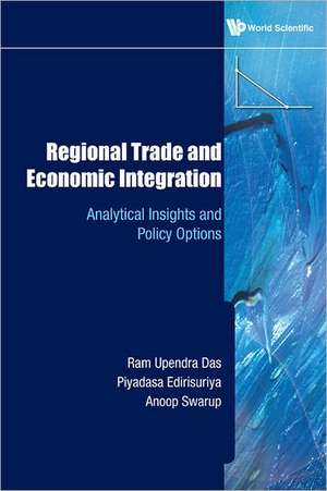 Regional Trade and Economic Integration de Ram Upendra Das