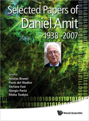 Selected Papers of Daniel Amit (1938-2007) de Paolo Del Giudice