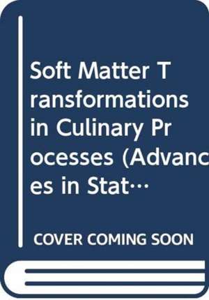 SOFT MATTER TRANSFORM IN CULINARY PROCES de Cassi Davide