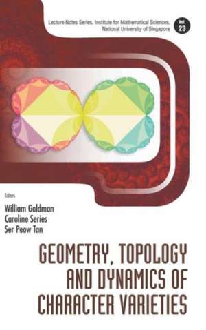 Geometry, Topology and Dynamics of Character Varieties de William Goldman