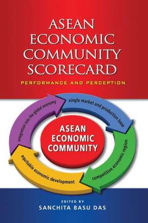 ASEAN Economic Community Scorecard: Performance and Perception de Sanchita Basu Das