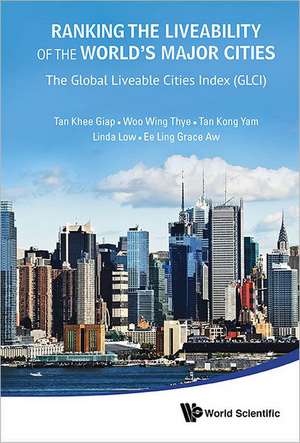 Ranking the Liveability of the World's Major Cities de Khee Giap Tan