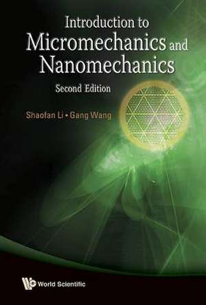 Introduction to Micromechanics and Nanomechanics (2nd Edition) de Shaofan Li