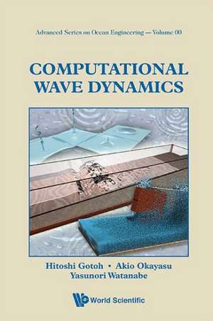 Computational Wave Dynamics de Hitoshi Gotoh