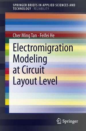 Electromigration Modeling at Circuit Layout Level de Cher Ming Tan