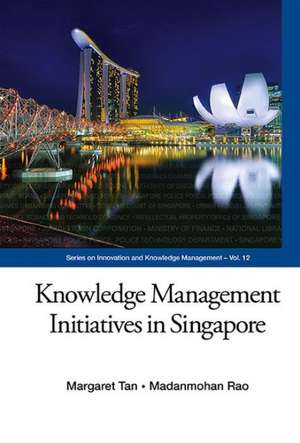 Knowledge Management Initiatives in Singapore de Margaret Tan