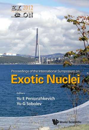 Exotic Nuclei: Exon-2012 - Proceedings of the International Symposium de YURI ERASTOVICH PENIONZHKEVICH