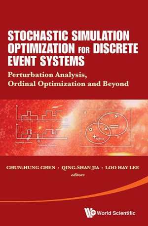 STOCHASTIC SIMULATION OPTIMIZATION FOR DISCRETE EVENT SYSTEM de Chen Chun-Hung