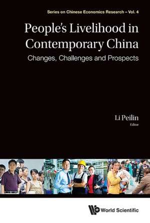 People's Livelihood in Contemporary China: Changes, Challenges and Prospects de Peilin Li