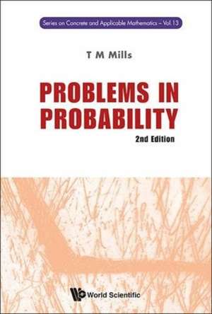 PROBLEMS IN PROBABILITY (2ND ED) de Mills T M