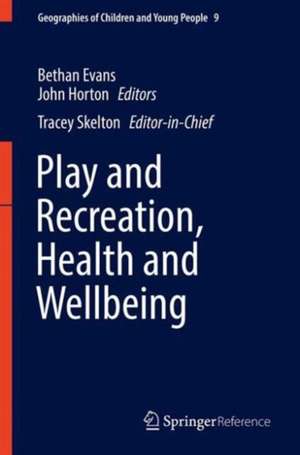 Play and Recreation, Health and Wellbeing de Bethan Evans