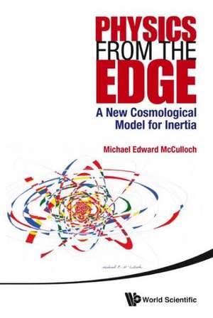 Physics from the Edge de Michael Edward McCulloch