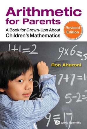 ARITHMETIC FOR PARENTS (REV ED) de Aharoni Ron