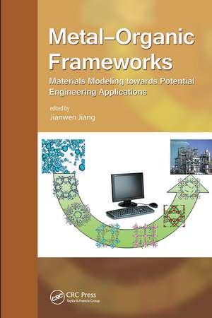 Metal-Organic Frameworks: Materials Modeling towards Engineering Applications de Jianwen Jiang