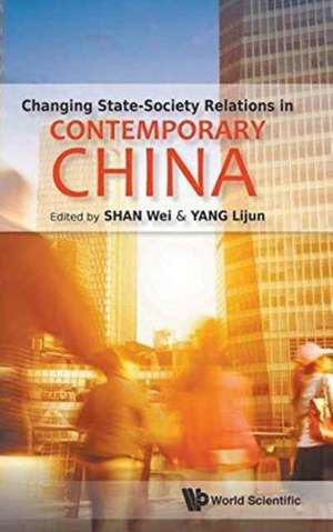 Change State-Society Relations in Contemporary China de Lijun Yang