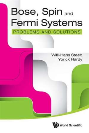 Bose, Spin and Fermi Systems de Willi-Hans Steeb