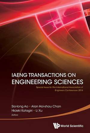 Iaeng Transactions on Engineering Sciences: Special Issue for the International Association of Engineers Conferences 2014 de Sio-iong Ao