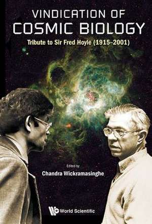 Vindication of Cosmic Biology: Tribute to Sir Fred Hoyle (1915-2001) de Chandra Wickramasinghe